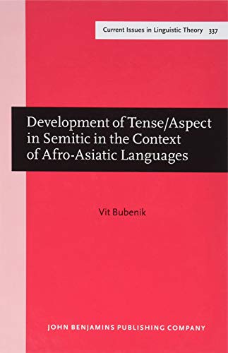 Beispielbild fr Development of Tense/Aspect in Semitic in the Context of Afro-Asiatic Languages (Current Issues in Linguistic Theory) zum Verkauf von Books From California