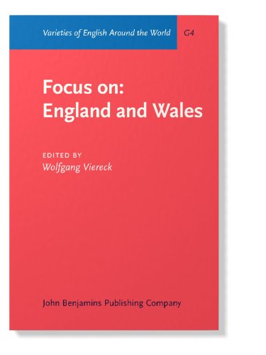 Beispielbild fr Focus on: England and Wales (Varieties of English Around the World. General Series; Volume 4) zum Verkauf von PsychoBabel & Skoob Books
