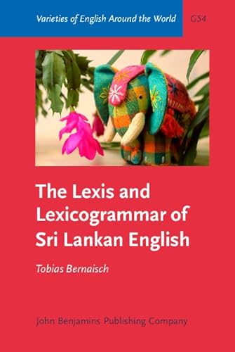 Beispielbild fr The Lexis and Lexicogrammar of Sri Lankan English zum Verkauf von Asano Bookshop