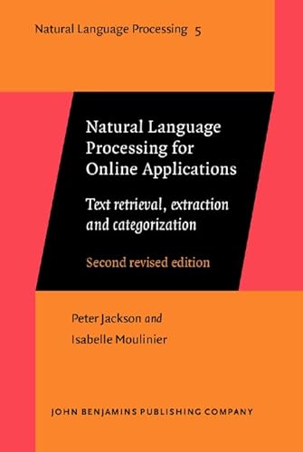 9789027249937: Natural Language Processing for Online Applications: Text retrieval, extraction and categorization. Second revised edition