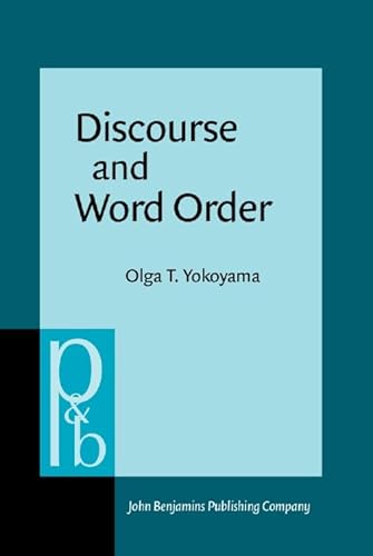 Discourse and Word Order. (= Pragmatics & BEyond Companion Series, 6).