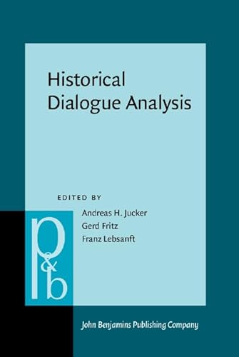 Stock image for Historical Dialogue Analysis (Pragmatics & Beyond New, Band 66) for sale by medimops