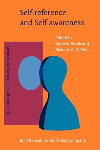 9789027251503: Self-Reference and Self-Awareness: 30 (Advances in Consciousness Research)