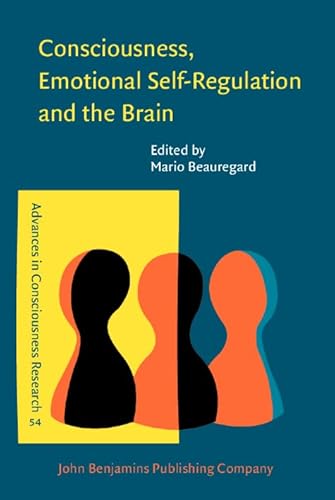Beispielbild fr Consciousness, Emotional Self-regulation and the Brain: Vol 2 zum Verkauf von Revaluation Books