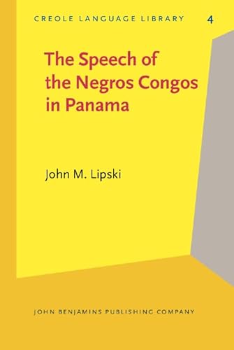Imagen de archivo de The Speech of the Negros Congos in Panama. a la venta por Revaluation Books