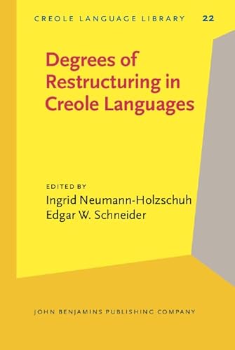 Stock image for Degrees of Restructuring in Creole Languages. for sale by Revaluation Books