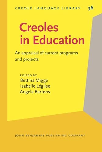 9789027252586: Creoles in Education: An Appraisal of Current Programs and Projects