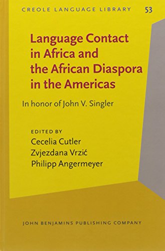 Imagen de archivo de Language Contact in Africa and the African Diaspora in the Americas: In Honor of John V. Singler a la venta por Revaluation Books