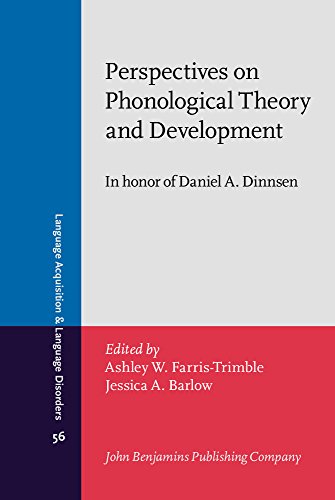 9789027253187: Perspectives on Phonological Theory and Development: In Honor of Daniel A. Dinnsen