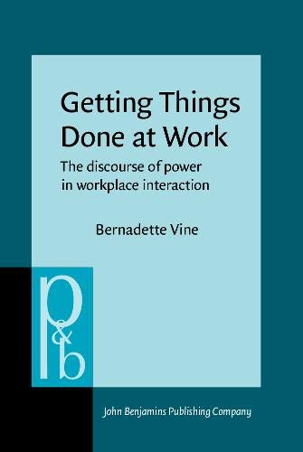 9789027253668: Getting Things Done at Work: The discourse of power in workplace interaction: 124