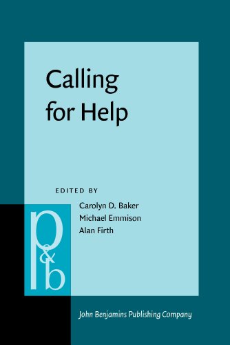 Beispielbild fr Calling for Help: Language And Social Interaction in Telephone Helplines (Pragmatics and Beyond New Series) zum Verkauf von Books From California
