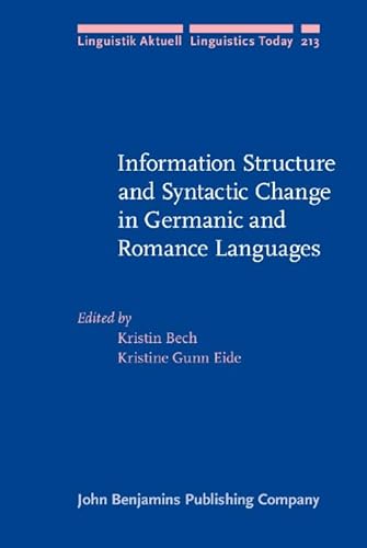 Beispielbild fr Information Structure and Syntactic Change in Germanic and Romance Languages (Linguistik Aktuell/Linguistics Today) zum Verkauf von Cotswold Rare Books