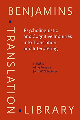 9789027258557: Psycholinguistic and Cognitive Inquiries into Translation and Interpreting: 115 (Benjamins Translation Library)