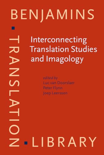 Beispielbild fr Interconnecting Translation Studies and Imagology (Benjamins Translation Library) zum Verkauf von Books From California