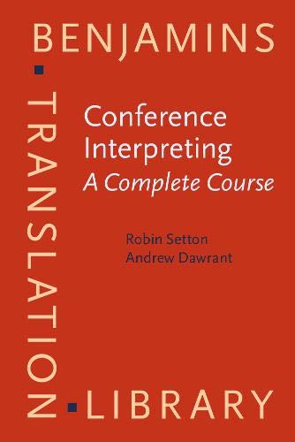 Imagen de archivo de Conference Interpreting: A Complete Course (Benjamins Translation Library) a la venta por Books From California