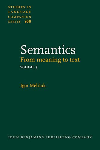 Beispielbild fr Semantics: From Meaning to Text: Vol 3 zum Verkauf von Revaluation Books