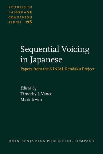Beispielbild fr Sequential Voicing in Japanese: Papers from the NINJAL Rendaku Project (Studies in Language Companion Series) zum Verkauf von Books From California