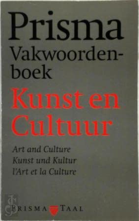 Beispielbild fr Prisma Vakwoordenboek Kunst & Cultuur / Art and Culture / Kunst und Kultur / l'Art et la Culture zum Verkauf von Antiquariaat Schot