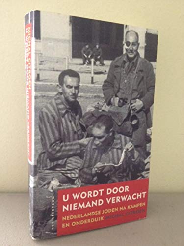 Stock image for U WORDT DOOR NIEMAND VERWACHT for sale by WorldofBooks