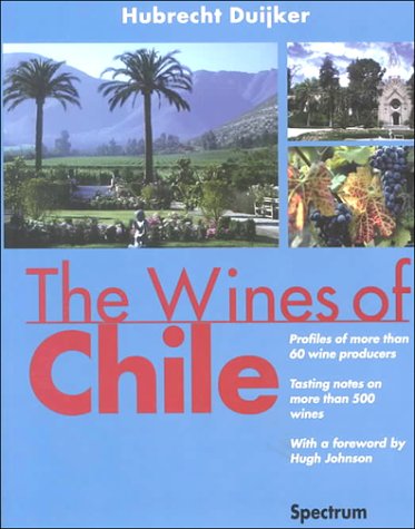 Beispielbild fr The Wines of Chile zum Verkauf von Ergodebooks