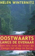 9789027469595: Oostwaarts langs de evenaar: een reis over de rivier de Congo tot diep in Zare (Prisma-boeken)