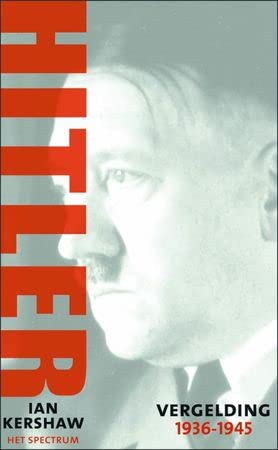 Hitler 1936-1945: vergelding - Kershaw, Ian