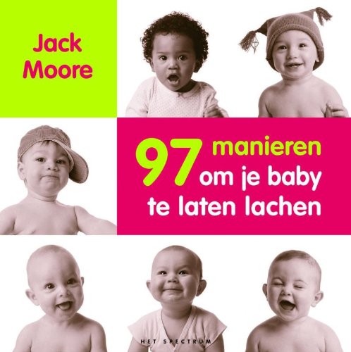 Beispielbild fr 97 Manieren Om Je Baby Te Laten Lachen zum Verkauf von Hamelyn