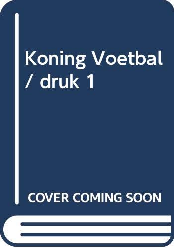 Imagen de archivo de Koning Voetbal (Bizon-boeken) a la venta por Better World Books Ltd