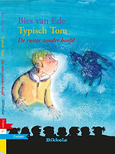 Imagen de archivo de Typisch Tom: de ruiter zonder hoofd (Bikkels) a la venta por Better World Books Ltd