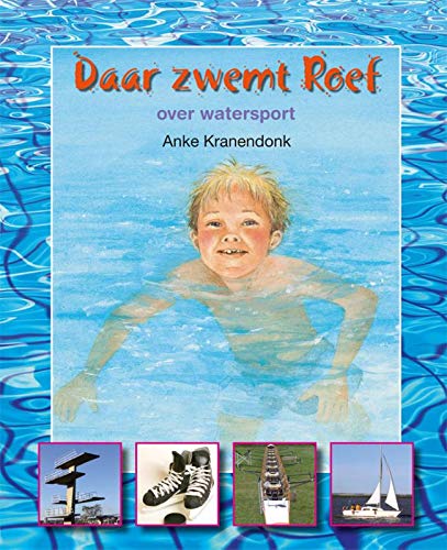 Beispielbild fr Daar zwemt Roef: over watersport (Lees en weet) zum Verkauf von Better World Books Ltd