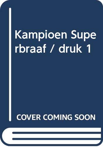 Stock image for Kampioen Superbraaf (Bolleboos-plus) for sale by Better World Books Ltd