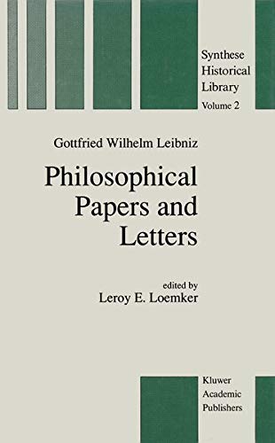 Philosophical Papers and Letters: A Selection (Synthese Historical Library, 2, Band 2) Leibniz, G.W. and Loemker, L.E. - Leibniz, G.W.