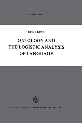 Beispielbild fr Ontology and the Logistic Analysis of Language: An Enquiry into the Contemporary Views on Universals (Synthese Library 13) zum Verkauf von Zubal-Books, Since 1961