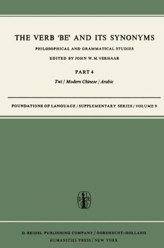 Beispielbild fr Verb `Be' and its Synonyms: Philosophical and Grammatical Studies Part IV: Twi/Modern Chinese/Arabic zum Verkauf von Book Bear