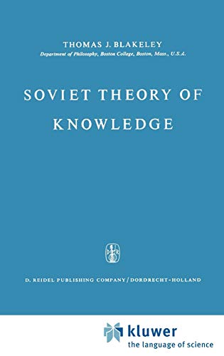 Soviet Theory of Knowledge - J. E. Blakeley