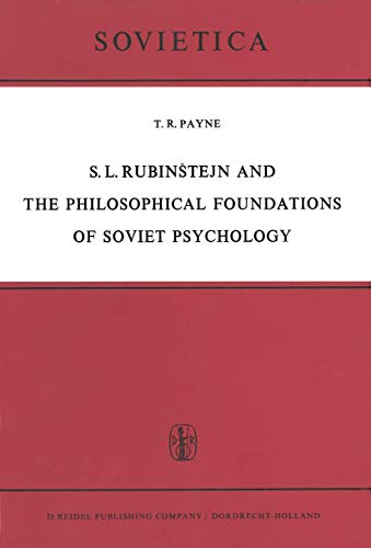 Stock image for S. L. Rubin tejn and the Philosophical Foundations of Soviet Psychology (Sovietica, 30) for sale by dsmbooks