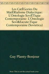 Beispielbild fr Les Categories du Materialisme Dialectique : l'ontologie sovietique contemporaine. zum Verkauf von Kloof Booksellers & Scientia Verlag