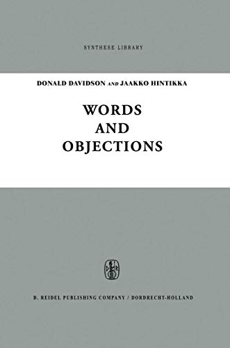Imagen de archivo de Words and Objections: Essays on the Work of W.V. Quine. [Synthese Library: Monographs on Epistemology, Logic, Methodology, Philosophy of Science, Sociology of Science and Knowledge, and on the Mathematical Methods of Social and Behavioral Sciences, Volume 14] a la venta por G. & J. CHESTERS