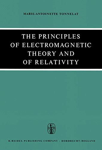 9789027701077: The Principles of Electromagnetic Theory and of Relativity