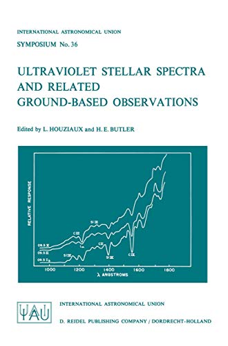 Imagen de archivo de Ultraviolet Stellar Spectra and Related Ground-based Observations (International Astronomical Union Symposia, 36) a la venta por HPB-Red