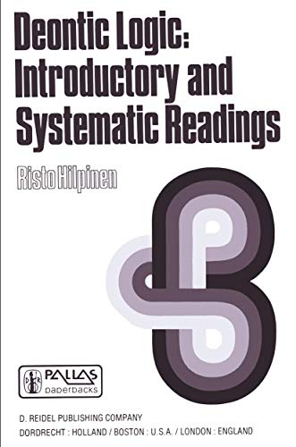 Deontic Logic: Introductory and Systematic Readings (Synthese Library)