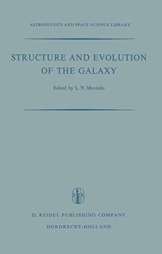Beispielbild fr Structure and Evolution of the Galaxy: Proceedings of the Nato Advanced Study Institute Held in Athens, September 819, 1969 zum Verkauf von Anybook.com