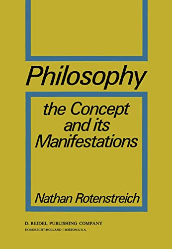 Philosophy: The Concept and its Manifestations (9789027702364) by Rotenstreich, Nathan