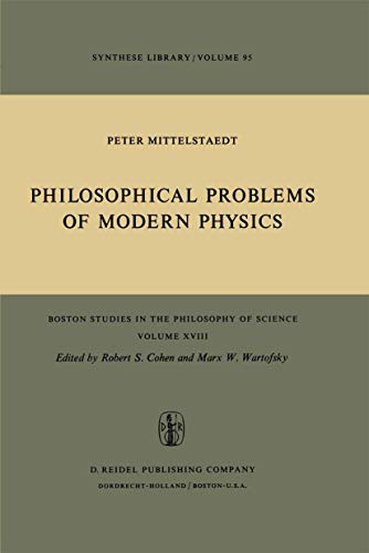 Philosophical Problems of Modern Physics - Mittelstaedt, Peter