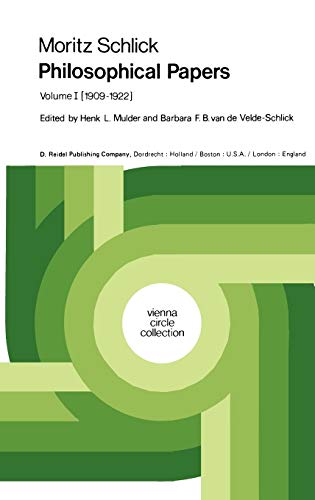 9789027703149: Moritz Schlick Philosophical Papers: Volume 1: (1909-1922): 11a (Vienna Circle Collection)