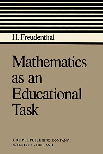 MATHEMATICS AS AN EDUCATIONAL TASK