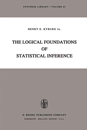 9789027703309: The Logical Foundations of Statistical Inference: 65 (Synthese Library)