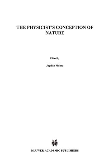 Imagen de archivo de The Physicist's Conception of Nature a la venta por Better World Books