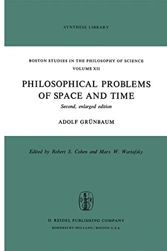 Beispielbild fr Boston Studies in the Philosophy of Science Vol. 12 : Philosophical Problems of Space and Time zum Verkauf von Better World Books