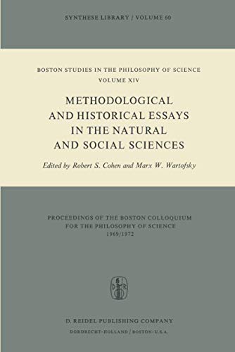 Methodological and Historical Essays in the Natural and Social Sciences. Boston Studies in the Ph...